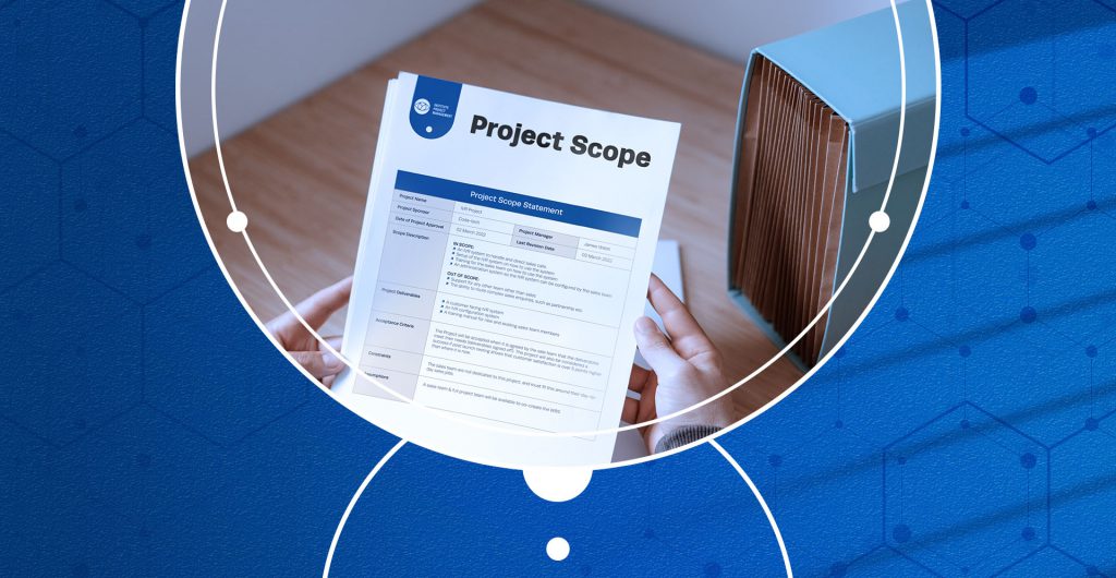 What is the Project Scope and Why Do You Need One?